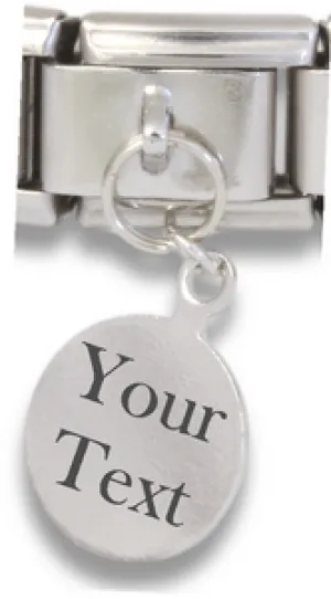 9mm Engraved Round Dangle Italian charm (Click to Personalize)